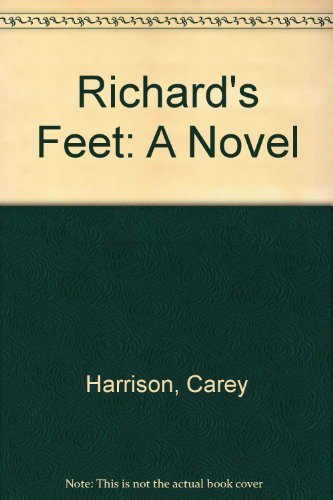 Carey Harrison/Richard's Feet